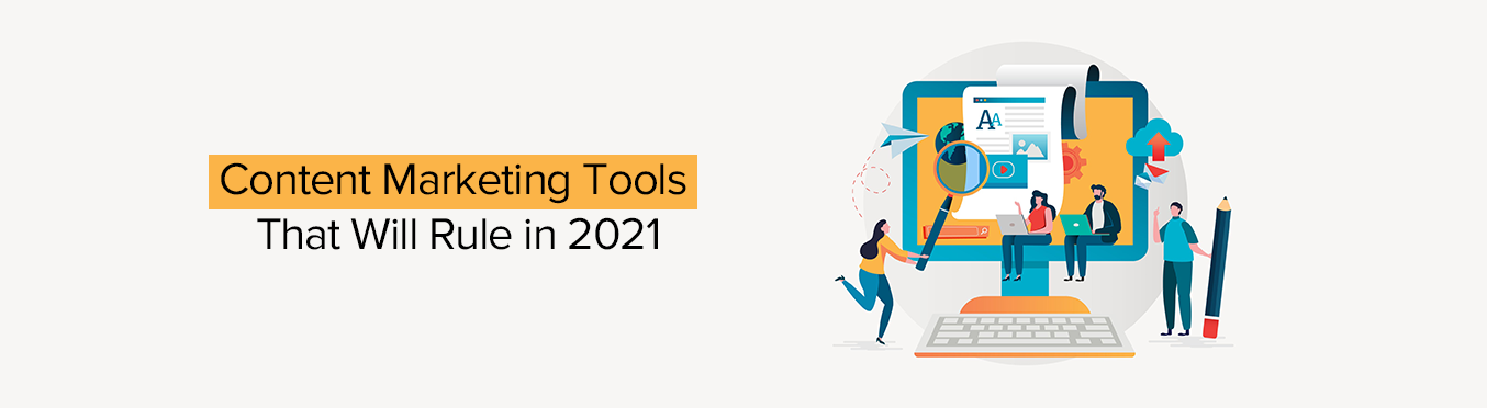 9 Content Marketing Tools That You Should Start Using Right  Away in 2023