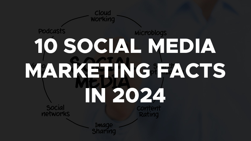 10 social media marketing facts in 2024