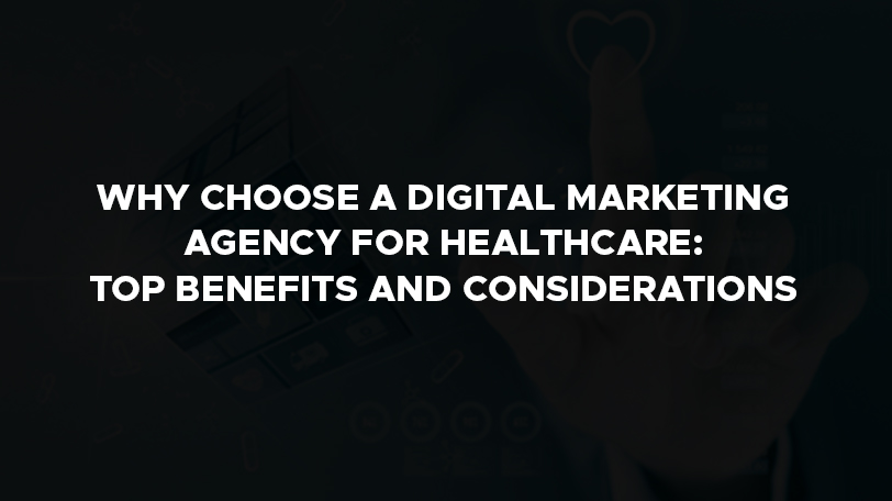 5 essential factors to consider when creating a digital marketing plan for the healthcare industry