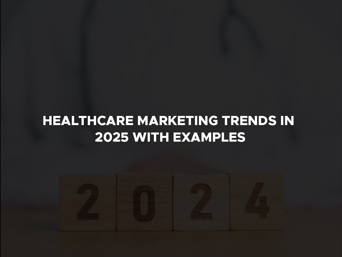 healthcare marketing trends