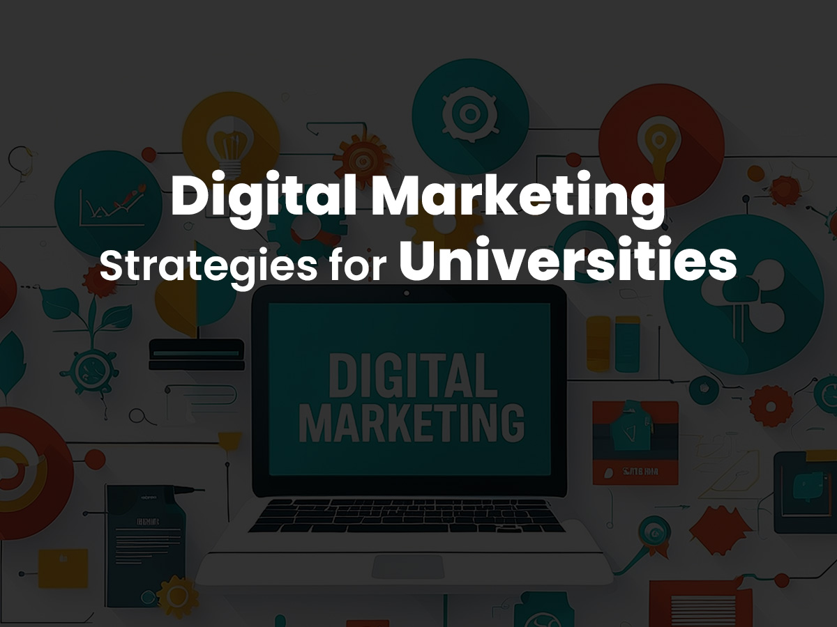 digital marketing strategies for university